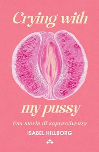 Produktbild: Crying with my pussy