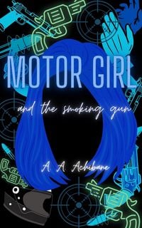 Produktbild: Motor Girl and the Smoking Gun