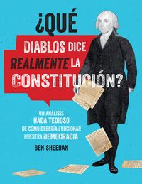 Produktbild: &iquest;Qu&eacute; diablos dice realmente la Constitucion? [OMG WTF Does the Constitution Actually Say?]