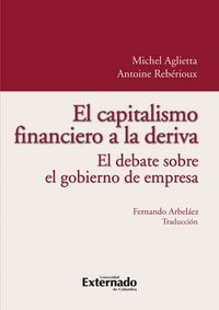 Produktbild: El capitalismo financiero a la deriva. el debate sobre el gobierno de empresa