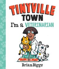 Produktbild: Biggs, B: Tinyville Town: I'm a Veterinarian