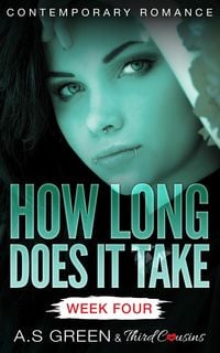 Produktbild: How Long Does It Take - Week Four (Contemporary Romance)