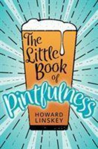 Produktbild: Linskey, H: Little Book of Pintfulness