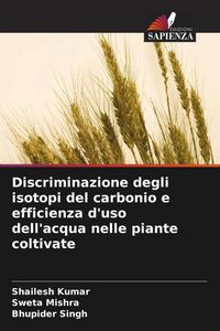 Produktbild: Discriminazione degli isotopi del carbonio e efficienza d'uso dell'acqua nelle piante coltivate