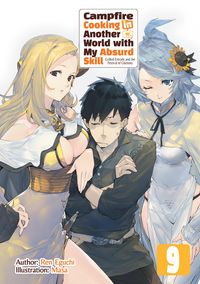 Produktbild: Campfire Cooking in Another World with My Absurd Skill: Volume 9