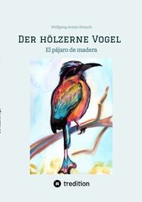 Produktbild: Der h&ouml;lzerne Vogel