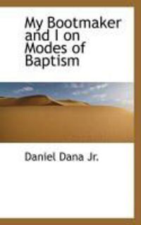 Produktbild: My Bootmaker and I on Modes of Baptism