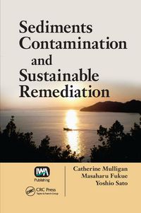 Produktbild: Mulligan, C: Sediments Contamination and Sustainable Remedia