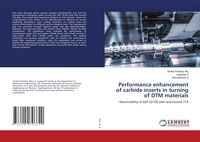 Produktbild: Performance enhancement of carbide inserts in turning of DTM materials