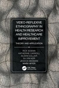 Produktbild: Video-Reflexive Ethnography in Health Research and Healthcare Improvement