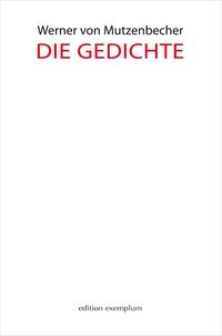 Bild vom Artikel Die Gedichte vom Autor Werner Mutzenbecher