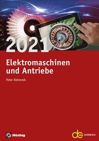 Produktbild: Jahrbuch f&uuml;r Elektromaschinenbau + Elektronik / Elektromaschinen und Antriebe 2021