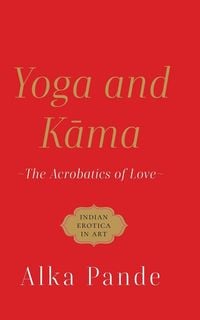 Produktbild: Yoga and Kama the Acrobatics of Love