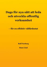Produktbild: Dags f&ouml;r nya s&auml;tt att leda och utveckla offentlig verksamhet