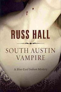 Produktbild: South Austin Vampire: A Blue-Eyed Indian Mystery
