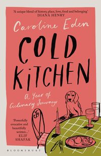 Bild vom Artikel Cold Kitchen vom Autor Caroline Eden