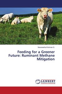 Produktbild: Feeding for a Greener Future: Ruminant Methane Mitigation