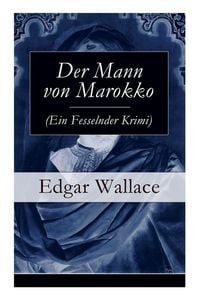 Produktbild: Der Mann von Marokko (Ein Fesselnder Krimi)