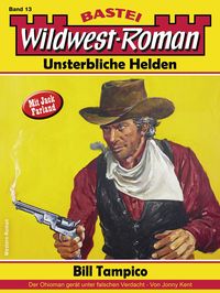 Produktbild: Wildwest-Roman - Unsterbliche Helden 13