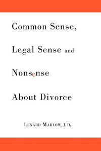 Produktbild: Common Sense, Legal Sense and Nonsense About Divorce