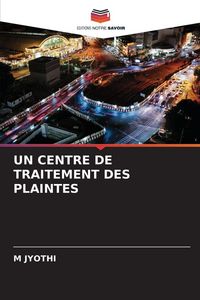 Produktbild: Un Centre De Traitement des Plaintes