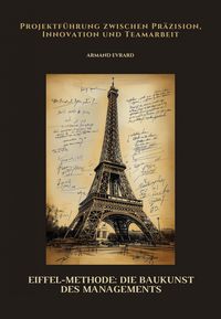 Produktbild: Eiffel-Methode: Die Baukunst des Managements