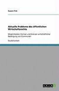 Produktbild: Aktuelle Probleme des &ouml;ffentlichen Wirtschaftsrechts