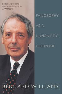 Bild vom Artikel Philosophy as a Humanistic Discipline vom Autor Bernard Williams