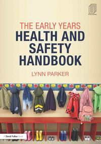 Produktbild: Parker, L: Early Years Health and Safety Handbook