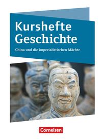 Bild vom Artikel Kurshefte Geschichte. Niedersachsen - China und die imperialistischen Mächte - Schülerbuch vom Autor 