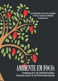 Produktbild: Ambiente em foco: Forma&ccedil;&atilde;o de professores, tecnologias e sustentabilidade