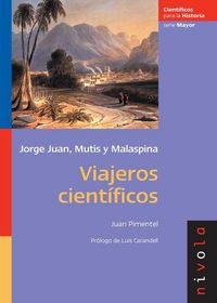 Produktbild: Viajeros cient&iacute;ficos : Jorge Juan, Mutis y Malaspina