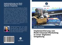 Produktbild: Implementierung von Multi-Channel-Marketing in einer digitalen Umgebung