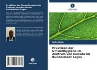 Produktbild: Praktiken der Umwelthygiene im Zentrum von Ikorodu im Bundesstaat Lagos