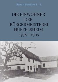 Produktbild: Die Einwohner der B&uuml;rgermeisterei H&uuml;ffelsheim 1798 - 1905