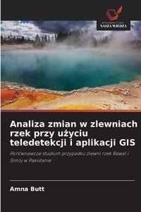 Produktbild: Analiza zmian w zlewniach rzek przy u&iquest;yciu teledetekcji i aplikacji GIS