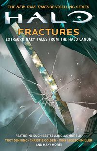 Bild vom Artikel Halo: Fractures: Extraordinary Tales from the Halo Canon vom Autor Troy Denning