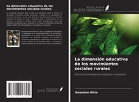 Produktbild: La dimensi&oacute;n educativa de los movimientos sociales rurales