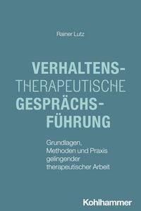 Produktbild: Verhaltenstherapeutische Gespr&auml;chsf&uuml;hrung