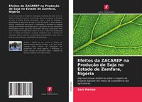 Produktbild: Efeitos da ZACAREP na Produ&ccedil;&atilde;o de Soja no Estado de Zamfara, Nig&eacute;ria