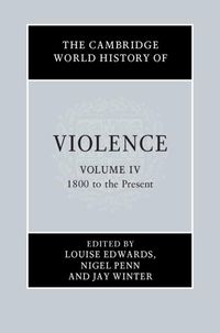 Produktbild: Cambridge World History of Violence: Volume 4, 1800 to the Present