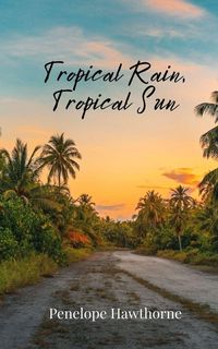 Produktbild: Tropical Rain, Tropical Sun