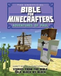 Produktbild: The Unofficial Bible for Minecrafters: Adventure - Stories from the Bible told block by block