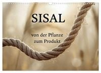 Produktbild: SISAL - von der Pflanze zum Produkt (Wandkalender 2027 DIN A3 quer), CALVENDO Monatskalender