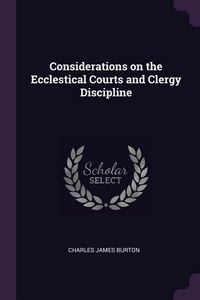 Produktbild: Considerations on the Ecclestical Courts and Clergy Discipline