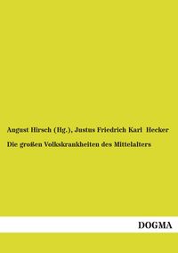 Produktbild: Die gro&szlig;en Volkskrankheiten des Mittelalters