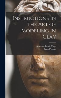 Produktbild: Instructions in the art of Modeling in Clay