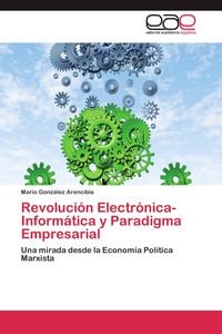 Produktbild: Revoluci&oacute;n Electr&oacute;nica-Inform&aacute;tica y Paradigma Empresarial