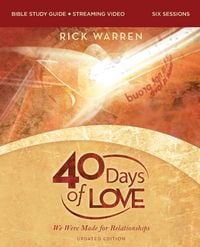 Produktbild: 40 Days of Love Bible Study Guide plus Streaming Video, Updated Edition
