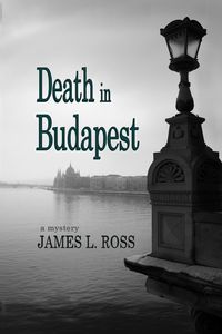 Bild vom Artikel Death in Budapest vom Autor James L. Ross